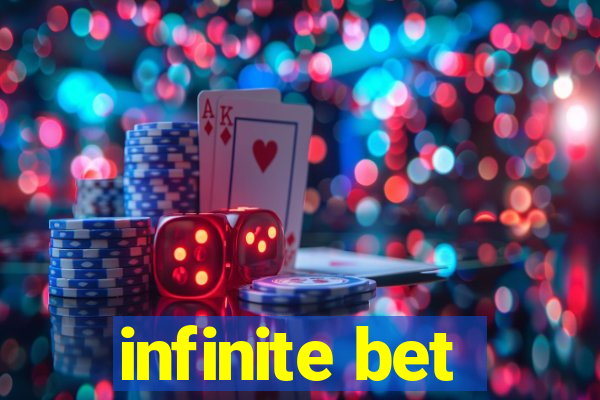 infinite bet